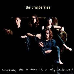 Cover for Everybody Else Is Doing It, So Why Can't We? by The Cranberries
